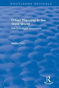 Urban Planning The Third World: Chandigarh Experience