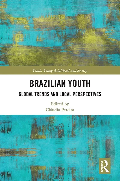 Brazilian Youth: Global Trends and Local Perspectives