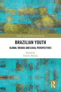 Brazilian Youth: Global Trends and Local Perspectives