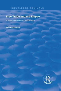 Free Trade and the Empire: A Study Economics Politics