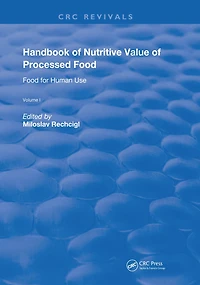 Handbook of Nutritive Value Processed Food: Volume 1: Food for Human Use