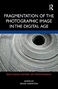 Fragmentation of the Photographic Image Digital Age
