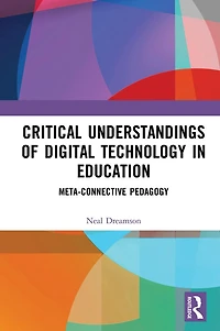 Critical Understandings of Digital Technology Education: Meta-Connective Pedagogy