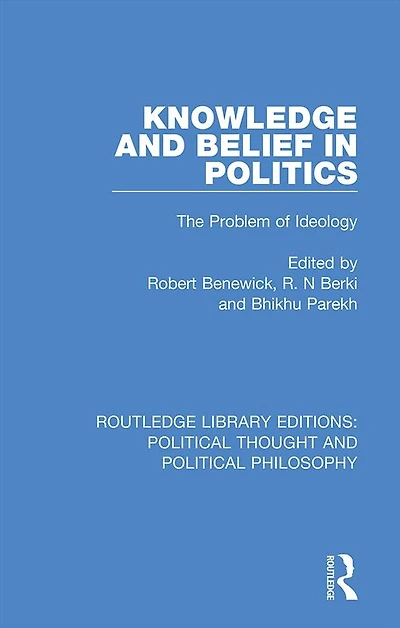 Knowledge and Belief Politics: The Problem of Ideology