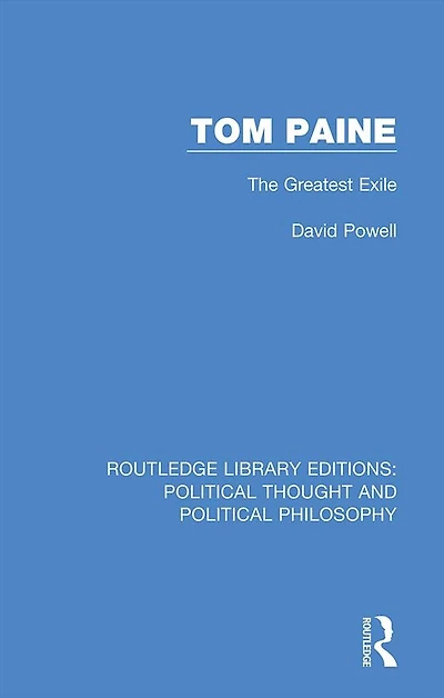 Tom Paine: The Greatest Exile