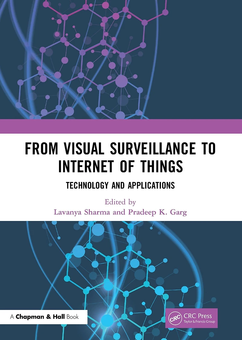 From Visual Surveillance to Internet of Things: Technology and Applications