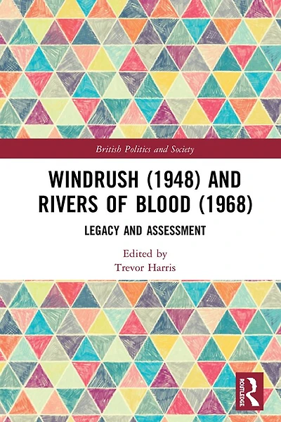 Windrush (1948) and Rivers of Blood (1968): Legacy Assessment