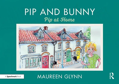 Pip and Bunny: at Home