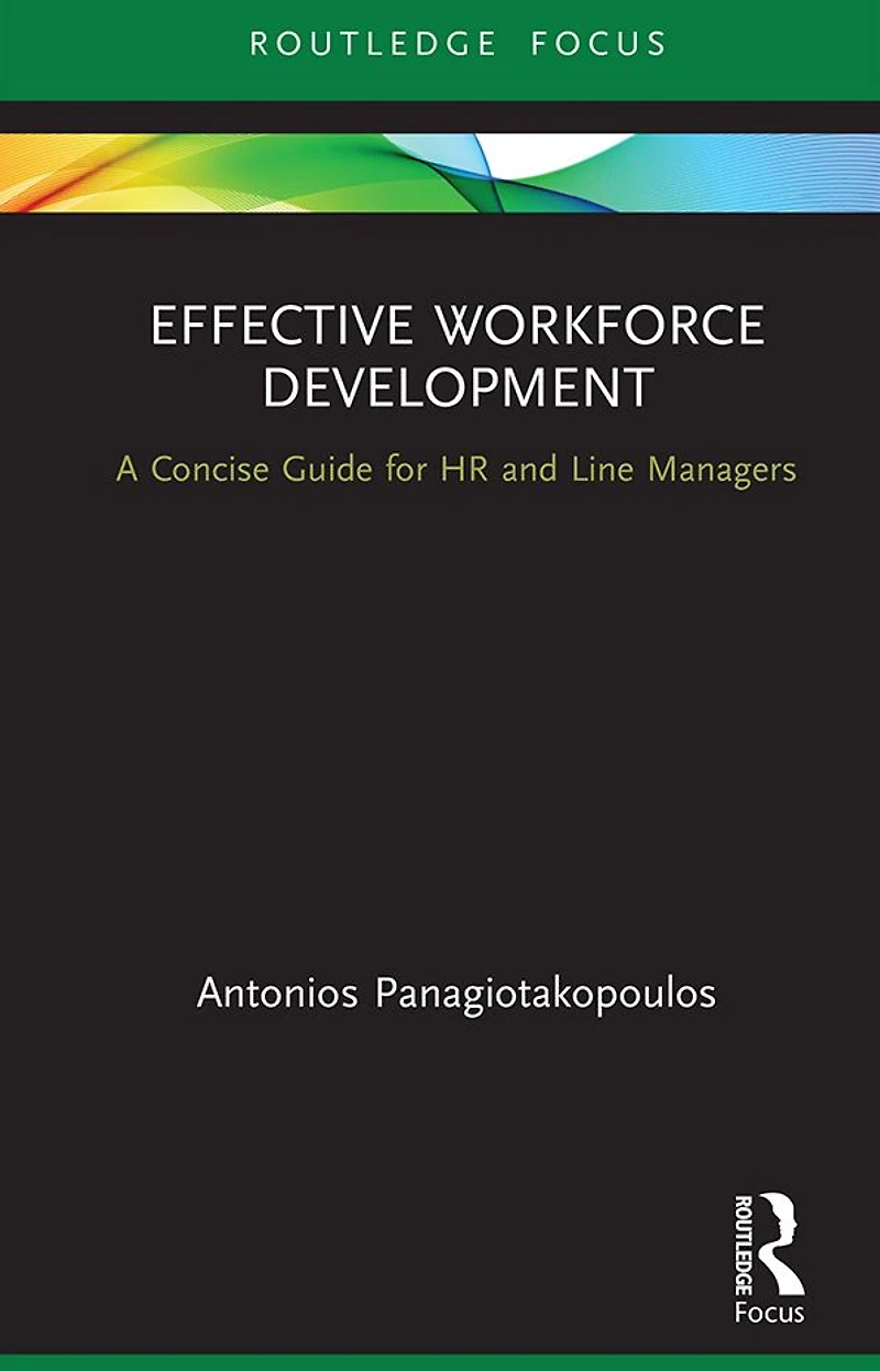 Effective Workforce Development: A Concise Guide for HR and Line managers