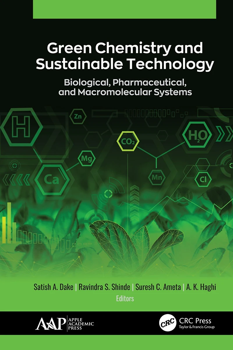 Green Chemistry and Sustainable Technology: Biological, Pharmaceutical, Macromolecular Systems