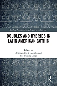 Doubles and Hybrids Latin American Gothic