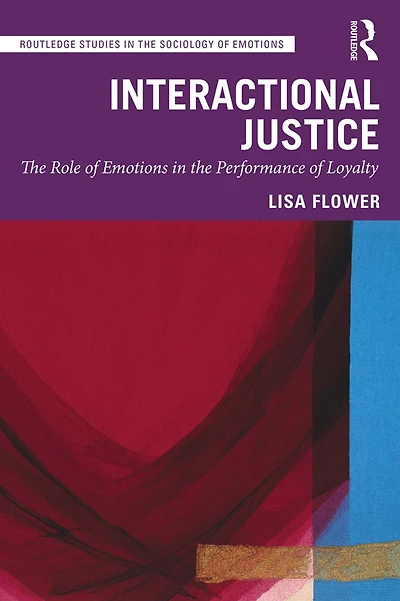 Interactional Justice: the Role of Emotions Performance Loyalty