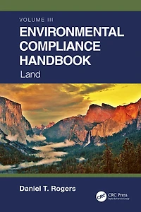 Environmental Compliance Handbook, Volume 3: Land