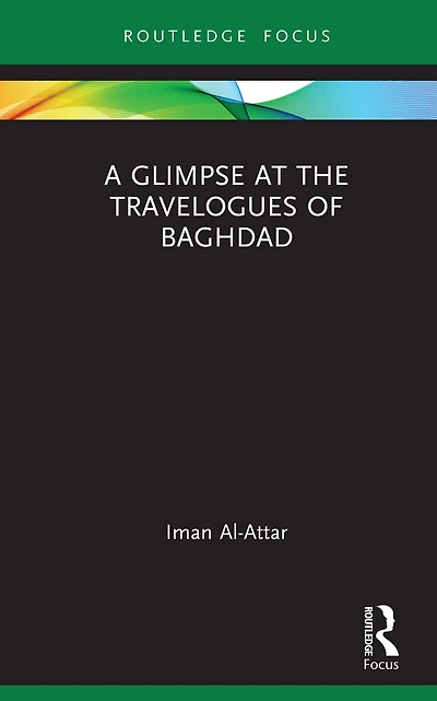 A Glimpse at the Travelogues of Baghdad