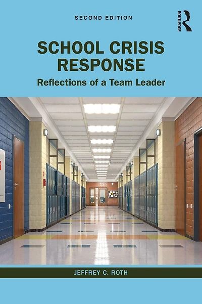 School Crisis Response: Reflections of a Team Leader