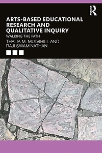 Arts-Based Educational Research and Qualitative Inquiry: Walking the Path