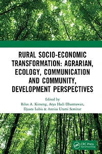 Rural Socio-Economic Transformation: Agrarian, Ecology, Communication and Community, Development Perspectives: Proceedings of the International Confernece on Community P
