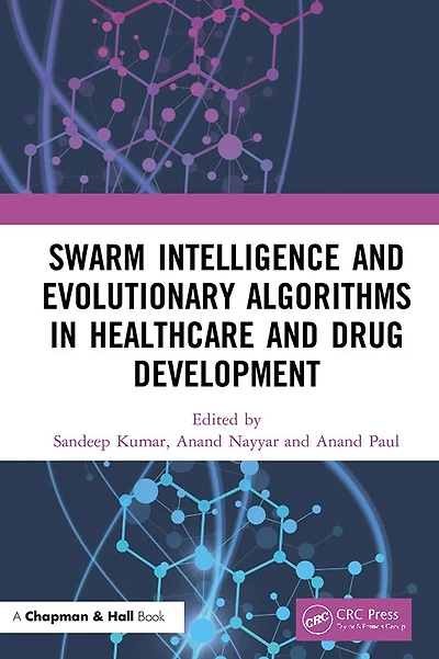 Swarm Intelligence and Evolutionary Algorithms Healthcare Drug Development