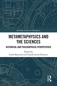 Metametaphysics and the Sciences: Historical Philosophical Perspectives