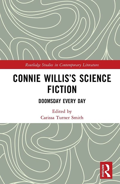 Connie Willis's Science Fiction: Doomsday Every Day