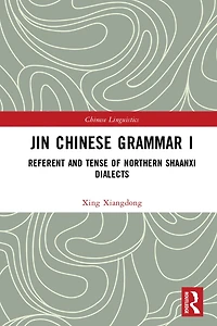 Jin Chinese Grammar I: Referent and Tense of Northern Shaanxi Dialects