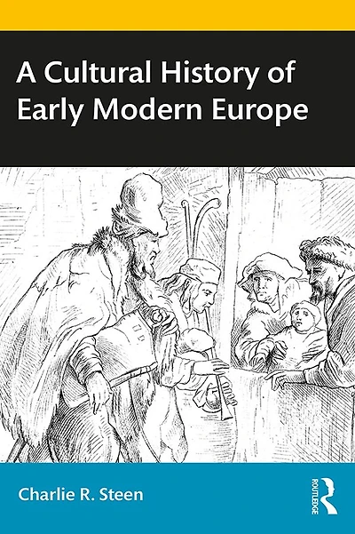 A Cultural History of Early Modern Europe