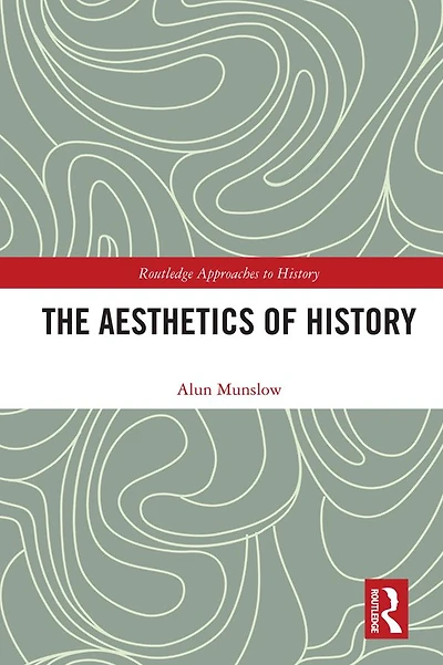 The Aesthetics of History