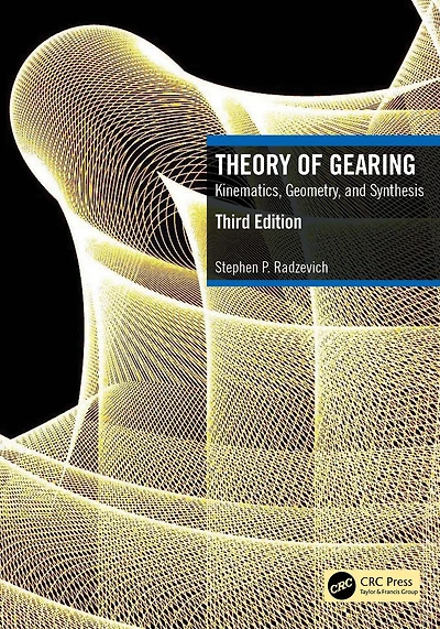 Theory of Gearing: Kinematics, Geometry, and Synthesis