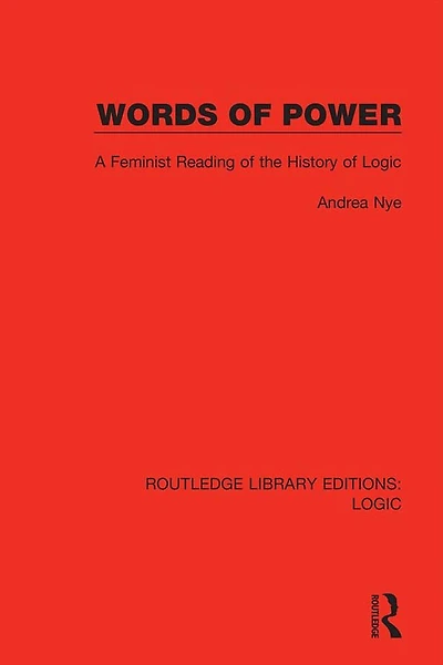 Words of Power: A Feminist Reading the History Logic
