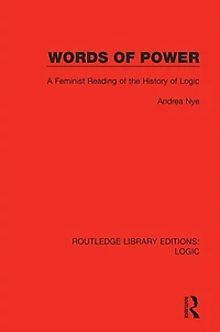 Words of Power: A Feminist Reading the History Logic