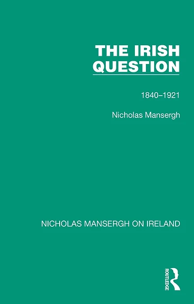 The Irish Question: 1840-1921