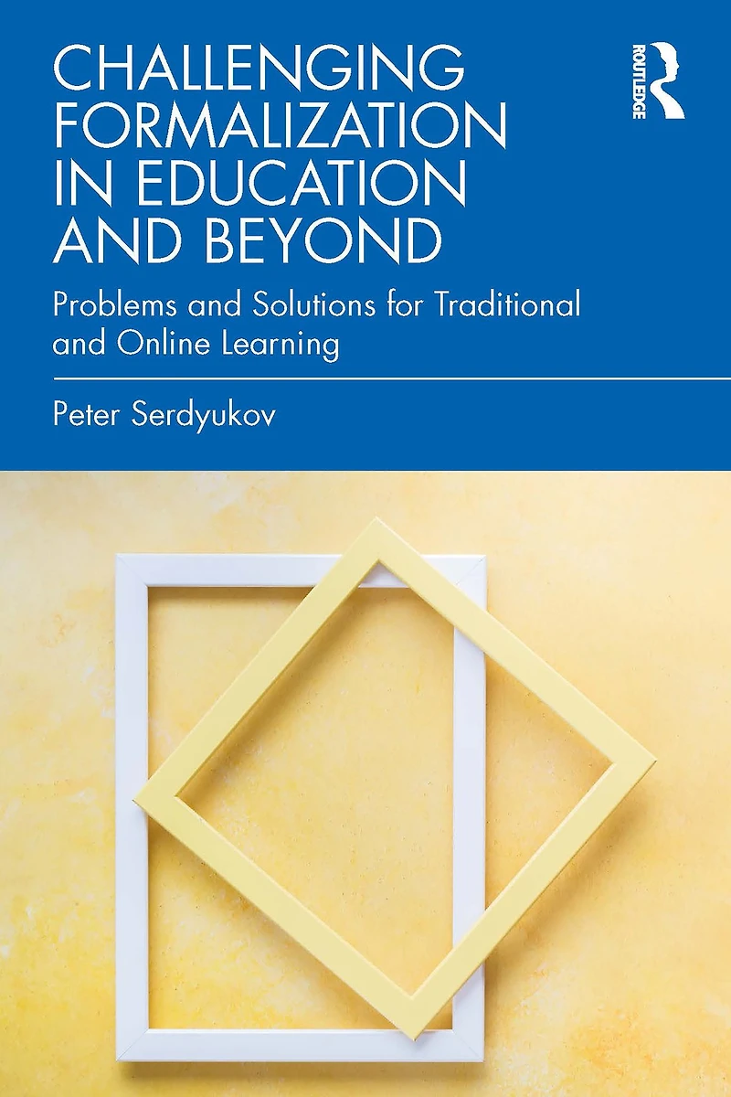 Challenging Formalization Education and Beyond: Problems Solutions for Traditional Online Learning