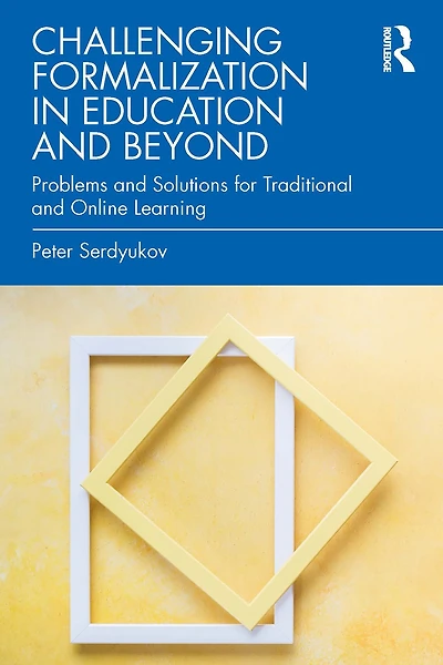 Challenging Formalization Education and Beyond: Problems Solutions for Traditional Online Learning