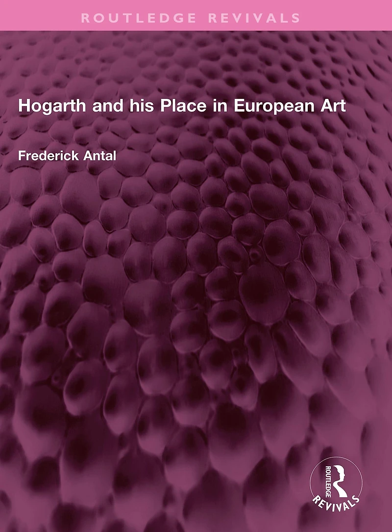 Hogarth and his Place European Art