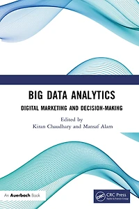 Big Data Analytics: Digital Marketing and Decision-Making