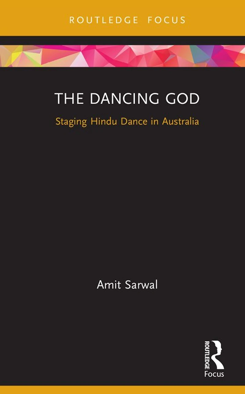 The Dancing God: Staging Hindu Dance Australia