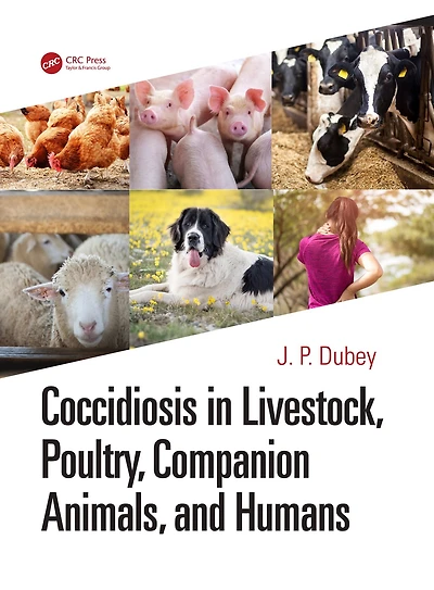 Coccidiosis Livestock, Poultry, Companion Animals, and Humans