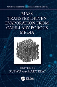 Mass Transfer Driven Evaporation From Capillary Porous Media