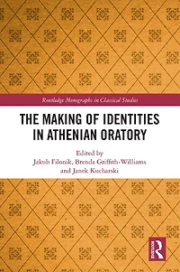 The Making of Identities Athenian Oratory
