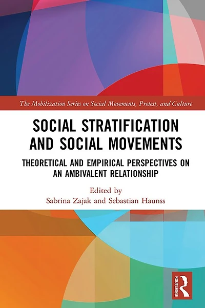 Social Stratification and Movements: Theoretical Empirical Perspectives on an Ambivalent Relationship