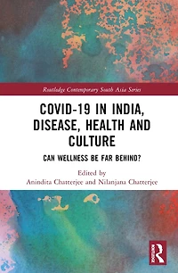 Covid-19 India, Disease, Health and Culture: Can Wellness be Far Behind?