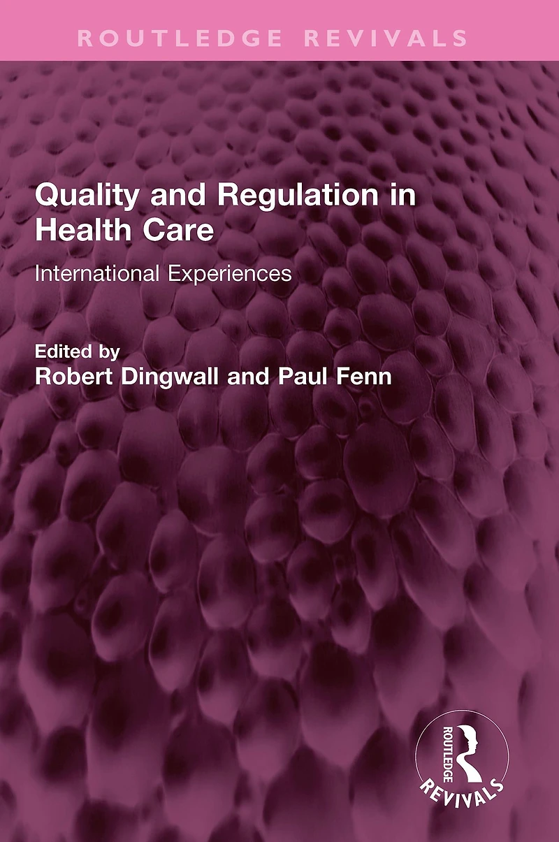 Quality and Regulation Health Care: International Experiences