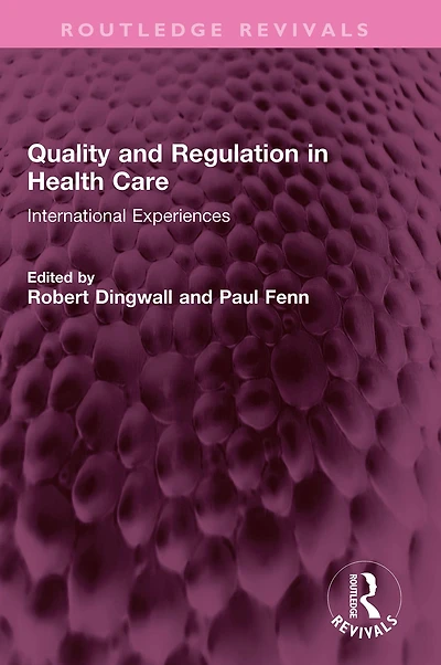 Quality and Regulation Health Care: International Experiences