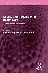 Quality and Regulation Health Care: International Experiences