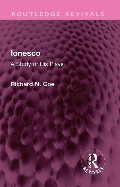 Ionesco: A Study of His Plays
