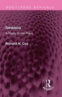 Ionesco: A Study of His Plays