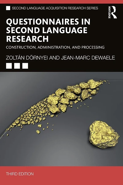 Questionnaires Second Language Research: Construction, Administration, and Processing