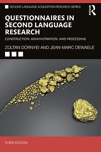 Questionnaires Second Language Research: Construction, Administration, and Processing