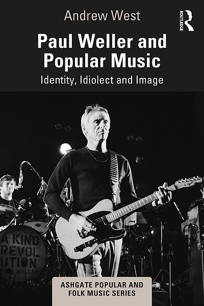 Paul Weller and Popular Music: Identity, Idiolect Image
