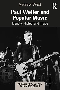 Paul Weller and Popular Music: Identity, Idiolect Image